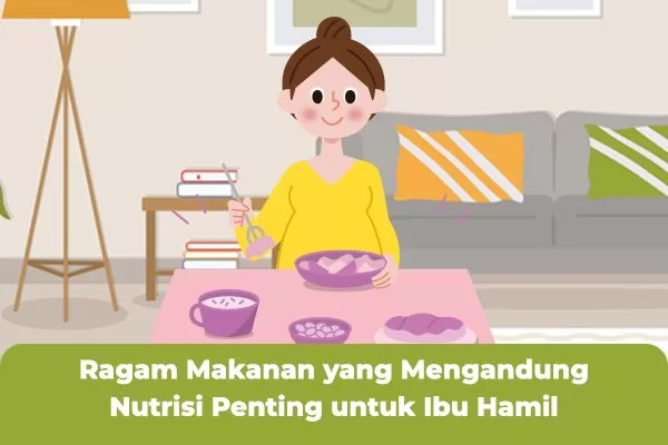 Ragam Makanan yang Mengandung Nutrisi Penting untuk Ibu Hamil