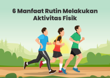 6 Manfaat Rutin Melakukan Aktivitas Fisik