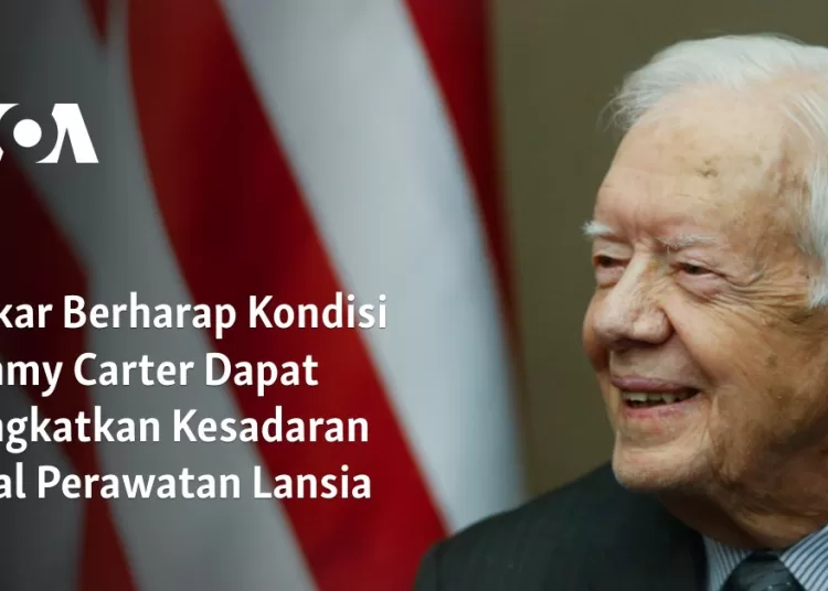 Pakar Berharap Kondisi Jimmy Carter Dapat Tingkatkan Kesadaran Soal Perawatan Lansia