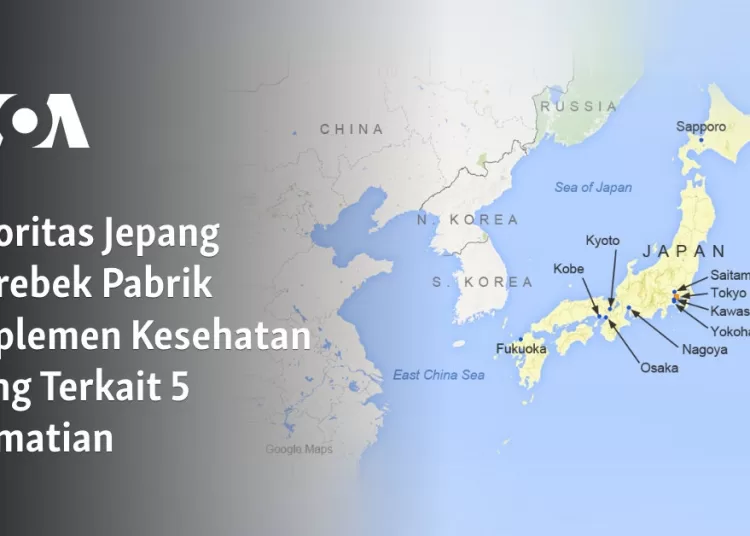 Otoritas Jepang Gerebek Pabrik Suplemen Kesehatan yang Terkait 5 Kematian