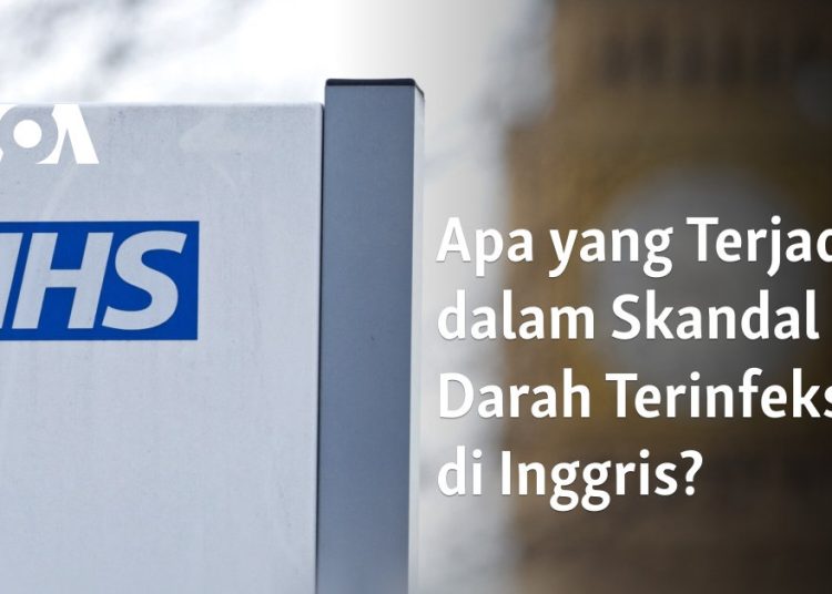 Apa yang Terjadi dalam Skandal Darah Terinfeksi di Inggris?