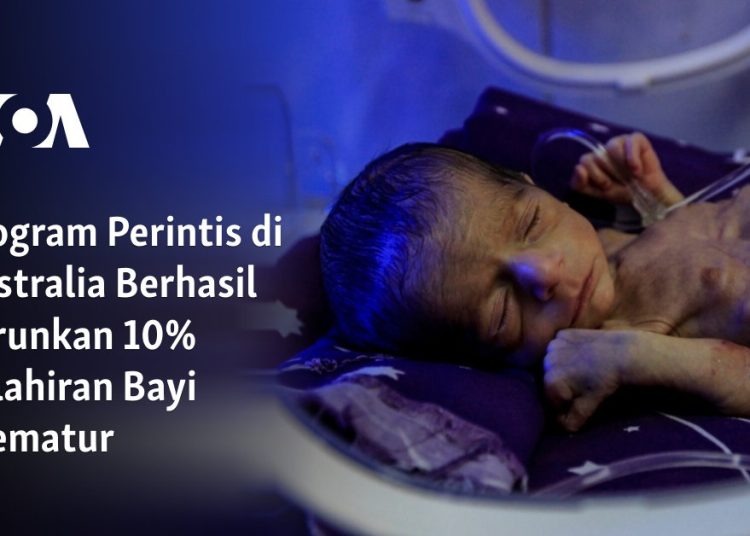 Program Perintis di Australia Berhasil Turunkan 10% Kelahiran Bayi Prematur
