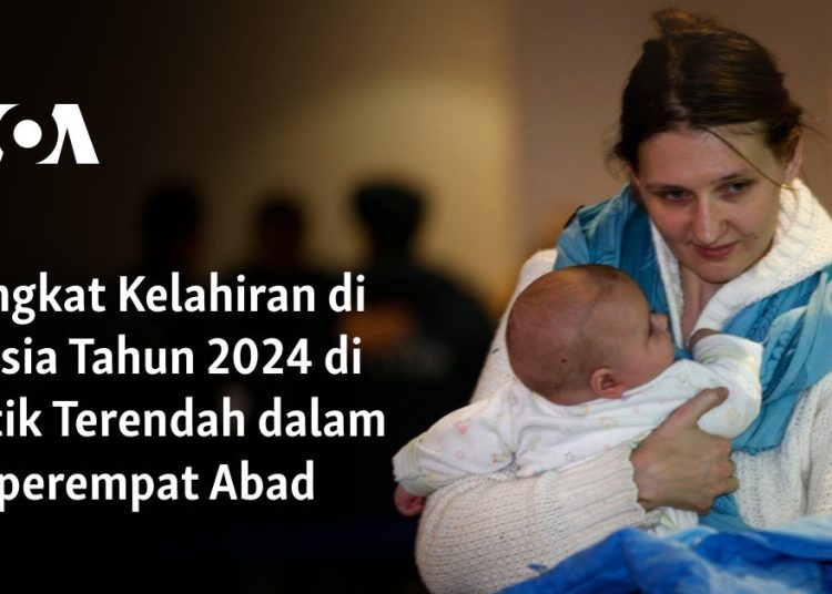 Tingkat Kelahiran di Rusia Tahun 2024 di Titik Terendah dalam Seperempat Abad