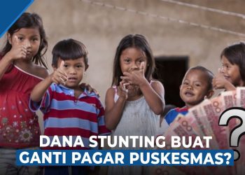 Anggaran Stunting Capai Rp77 Triliun Tapi Belum Tepat Sasaran?
