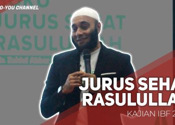 “Jurus Sehat Rasulullah” | Ustadz dr. Zaidul Akbar | KAJIAN IBF 2020