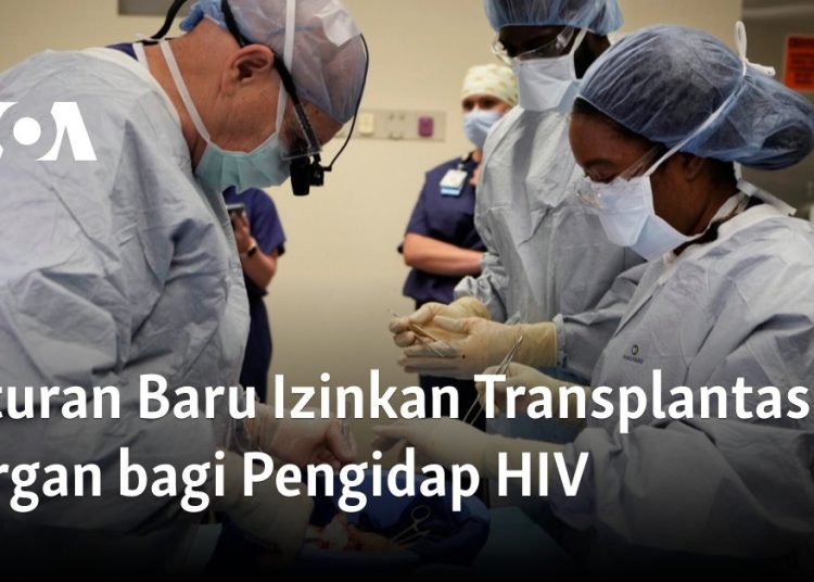 Aturan Baru Izinkan Transplantasi Organ bagi Pengidap HIV