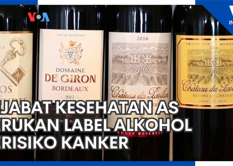 Pejabat Kesehatan Amerika Serukan Label Alkohol Berisiko Kanker