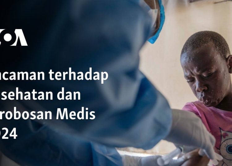 Ancaman terhadap Kesehatan dan Terobosan Medis 2024