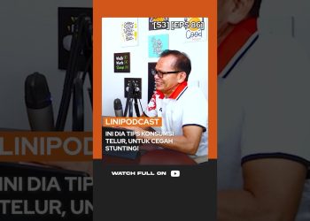 Ini dia tips Konsumsi telur, untkah cegah stunting! | Celana pendek linipodcast