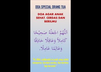 DOA AGAR ANAK SEHAT, CERDAS DAN BERILMU