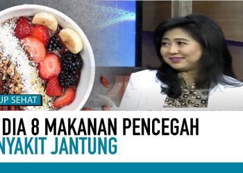 8 Makanan Pencegah Serangan Jantung | Tips Sehat